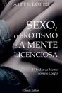 Sexo, o Erotismo e a Mente Licenciosa - Preview