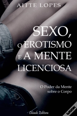 Capa do artigo Sexo, o Erotismo e a Mente Licenciosa