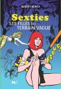 Sexties ; Les Filles Du Terrain Vague - Preview