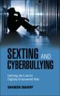 Sexting And Cyberbullying - Preview