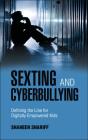 Sexting And Cyberbullying - Preview