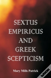 Sextus Empiricus And Greek Scepticism