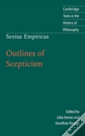 Sextus Empiricus: Outlines Of Scepticism