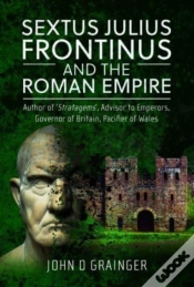 Capa do artigo Sextus Julius Frontinus And The Roman Empire