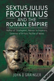Capa do artigo Sextus Julius Frontinus And The Roman Empire