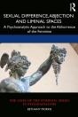 Sexual Difference, Abjection And Liminal Spaces - Preview