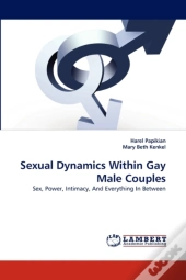 Sexual Dynamics Within Gay Male Couples