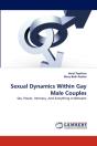 Sexual Dynamics Within Gay Male Couples - Preview
