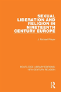 Sexual Liberation And Religion In Nineteenth Century Europe - Preview