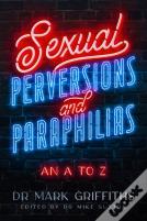 Sexual Perversions And Paraphilias