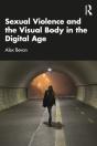 Sexual Violence And The Visual Body In The Digital Age - Preview