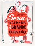 Sexualidade, a Grande Questão