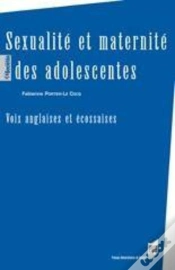 Capa do artigo Sexualité Et Maternité Des Adolescentes ; Voix Anglaises Et Écossaises
