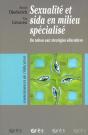 Sexualite Et Sida En Milieu Specialise ; Du Tabou Aux Strategies Educatives - Preview