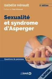 Sexualité Et Symdrome D'Asperger (3e Édition)