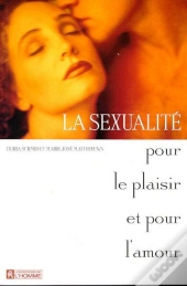 Sexualite Pour Le Plaisir Et Pour L'Amour