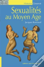 Sexualités Au Moyen-Age (3e Édition)