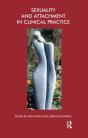 Sexuality And Attachment In Clinical Practice - Preview