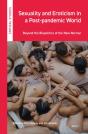 Sexuality And Eroticism In A Post-Pandemic World - Preview