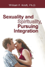 Sexuality And Spirituality, Pursuing Integration - Preview