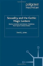 Sexuality And The Gothic Magic Lantern - Preview
