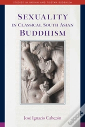 Sexuality In Classical South Asian Buddhism