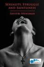 Sexuality, Struggle And Saintliness - Preview