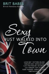 Sexy Just Walked Into Town