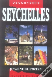 Seychelles : Joyau Né De L'Océan