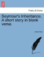 Seymour'S Inheritance. A Short Story In - Preview