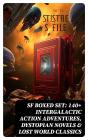 Sf Boxed Set: 140+ Intergalactic Action Adventures, Dystopian Novels & Lost World Classics - Preview