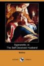 Sganarelle; Or, The Self-Deceived Husband (Dodo Press) - Preview