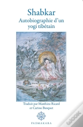 Shabkar, Autobiographie D'Un Yogi Tibétain