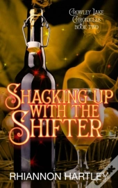 Shacking Up With The Shifter