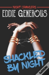 Shackled By Night