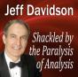 Shackled By The Paralysis Of Analysis - Preview