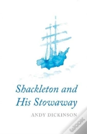 Shackleton And His Stowaway