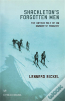 Shackleton'S Forgotten Men