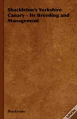 Capa do artigo Shackleton'S Yorkshire Canary - Its Bree