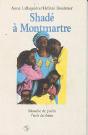 Shadé À Montmartre - Preview
