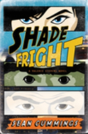 Shade Fright - Preview