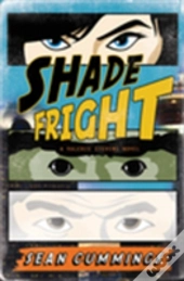 Shade Fright