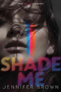 Shade Me - Preview