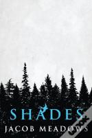 Shades