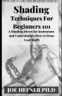 Shading Techniques For Beginners 101 - Preview