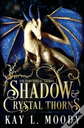 Shadow And Crystal Thorns