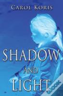 Shadow And Light