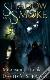 Shadow And Smoke