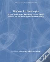 Shadow Archaeologies