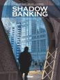 Shadow Banking Tome 4 : Hedge Fund Blues - Preview